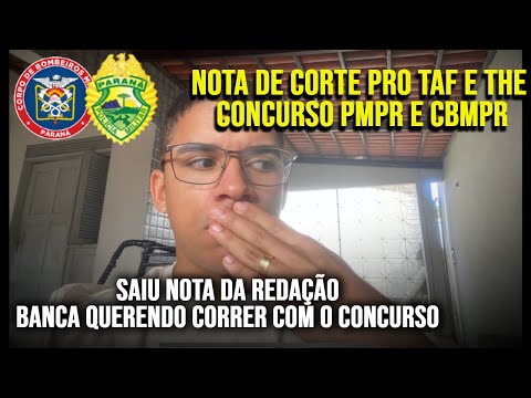 Nota da redação concurso PMPR + nota de corte para o TAF e THE