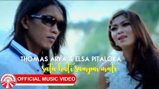 Thomas Arya & Elsa Pitaloka - Satu Hati Sampai Mati [Official Music Video HD]