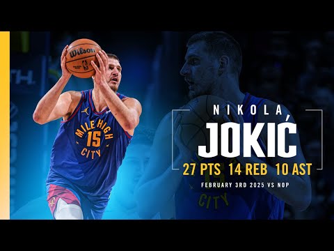 Nikola Jokić Full Game Highlights vs. Pelicans 📺 | 2/3/25