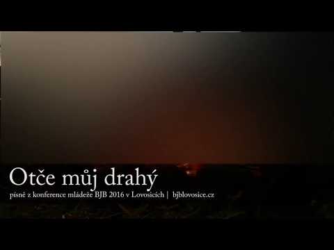 Otče můj drahý | Písně z konference Immanuel