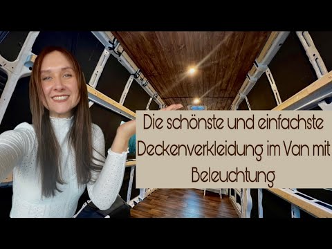 *Deckenverkleidung im Camper* Deckenleuchten und Profilholz, jetzt wird es wohnlich ♡