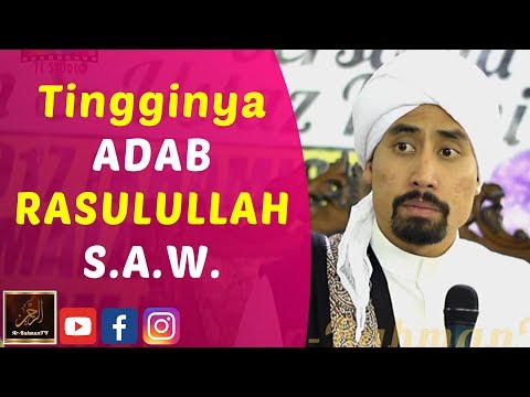 Ustaz Don Daniyal - Tingginya ADAB RASULULLAH S.A.W.