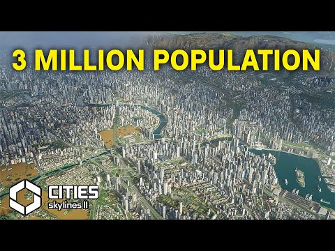 The LARGEST City EVER (3 MILLION POPULATION) In Cities Skylines 2...