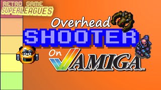 43 Overhead Shooters on the Amiga RANKED | Retro Game Superleagues