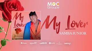 Download lagu Samba Junior My Lover ( Audio Officiel 2025  mp3