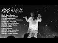 Rod Wave Greatest Hits Playlist 2020