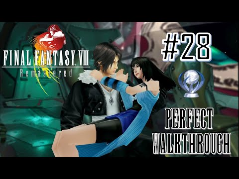 Final Fantasy VIII Remastered Perfect Walkthrough Part 28