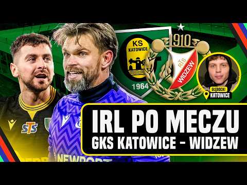 GKS WYGRYWA, WIDZEW NADAL W KRYZYSIE! IRL Z KATOWIC: GŁĘBOCKI I GOŚCIE
