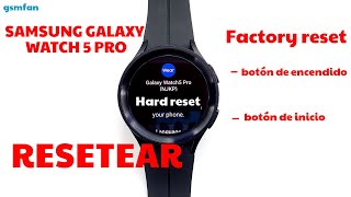 Samsung Galaxy Watch 5 PRO  Resetear  Hard reset