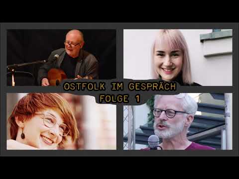 Ostfolk im Gespräch - Folge 1: Singeklubs, Werkstätten und erstes Zusammenfinden