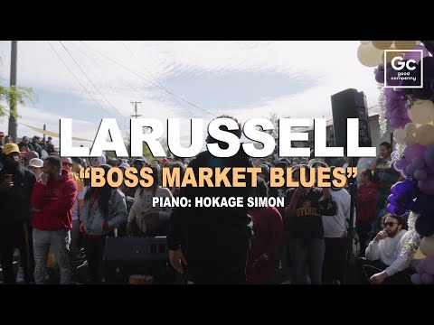 LaRussell, Hokage Simon - Boss Market Blues | Live At The Pergola