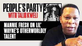 Mannie Fresh Breaks Down Lil’ Wayne’s Unique Genius And Otherworldly Talent | People&#39;s Party Clip