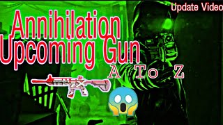 Annihilation Upcoming All Gun || Update Video || Noobai Gaming.