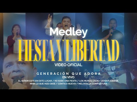Medley Fiesta y libertad, Generación que Adora