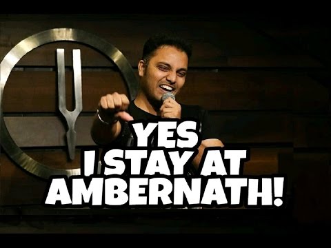 Yes I stay at Ambernath! | Standup Comedy by Parag Ghaywat