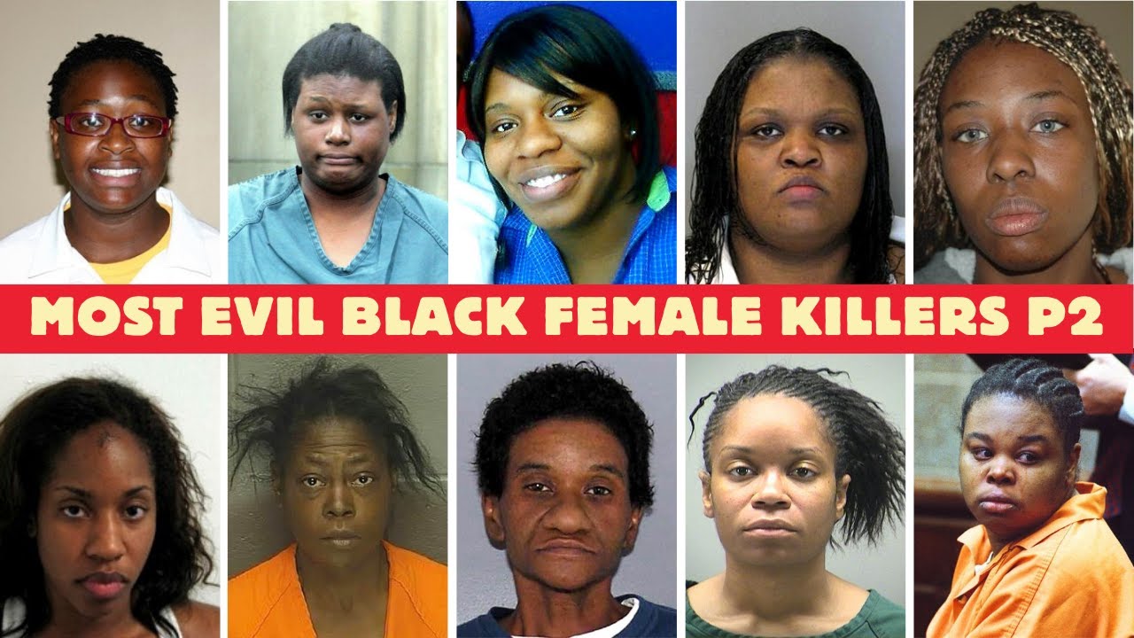 The Most Feared Black Female Killers in United States Prison History (Part2)