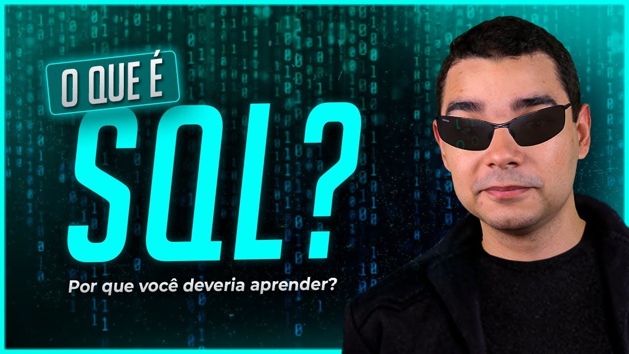 O que é o SQL e Por Que Você Deveria Aprender?
