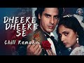 Dheere Dheere Se Meri Zindagi Mein Chill Remix Thumping Bass Mr RemixVala Viral Song 2026