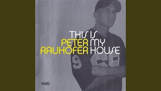 This Is My House (Peter's Back in the Day Mix)