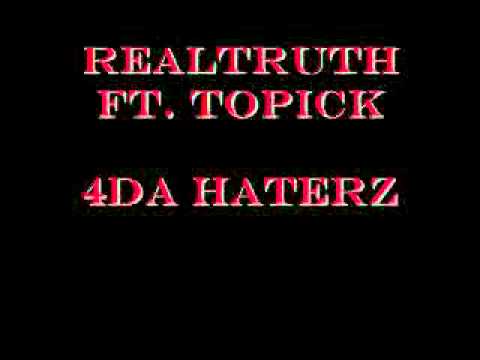 RGV 956- Realtruth Ft. Topick - 4 Da Haterz
