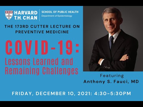 The 173rd Cutter Lecture in Preventive Medicine - Anthony S. Fauci