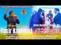 Inna Thandiyan Chawan Nal Yasir Kashmiri Maa Di Shaan Grand Kashmir Culture Mela Karachi