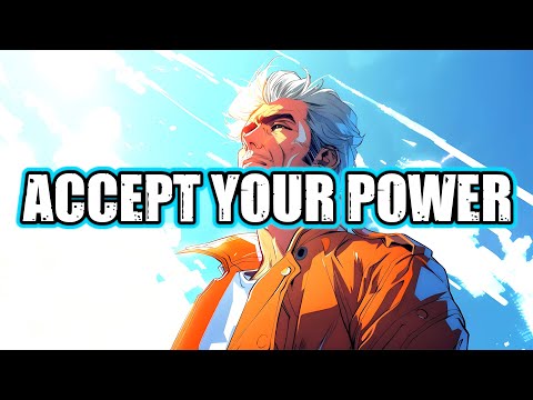 ACCEPT YOUR POWER