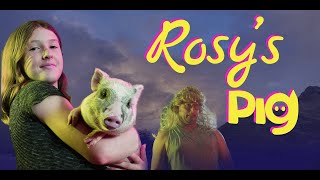 Rosy's Pig Feature Film - Family Comedy Adventure Trailer