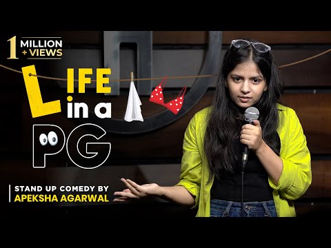 Life in a PG | Stand-up Comedy by Apeksha Agarwal