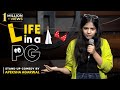 Life In A PG Stand Up Comedy By Apeksha Agarwal