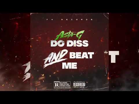 ASTA G (DO DISS AN BEAT ME) OFFICIAL AUDIO