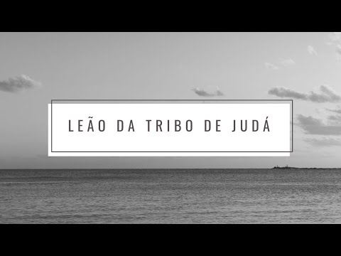 Leão Da Tribo De Judá video