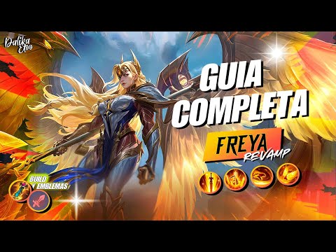 EL REVAMP DE FREYA ESTA ROTISIMO - GUIA COMPLETA DE FREYA - MOBILE LEGENDS