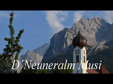 D´Neuneralm  Musi   Für unsere Freunde  Boarischa