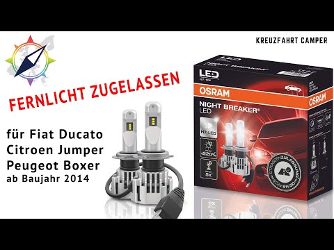 OSRAM Night Breaker H7 LED als Fernlicht im Fiat Ducato / Citroen Jumper / Peugeot Boxer ZUGELASSEN!