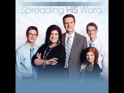 The Mylon Hayes Family - The Sweetest Words He Ever Said