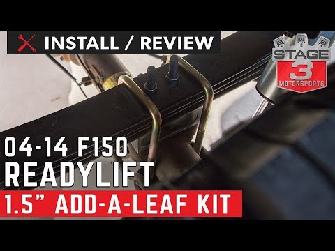 2004-2014 F150 ReadyLift 1.5\" Add a Leaf Kit Install and Review