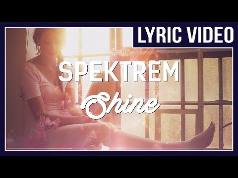Spektrem - シャイン [LYRICS] - HQ Sound (Spektrem - Shine [LYRICS] - HQ Sound)