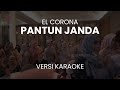 (KARAOKE) El Corona feat Muqadam - Pantun Janda (Ami Hadi) Cover #LivePerform