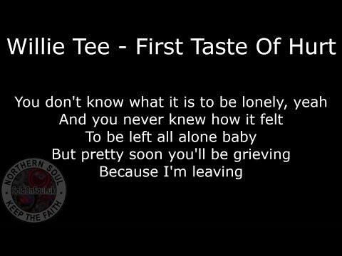 Northern Soul - Willie Tee - First Taste Of Hurt - With Lyrics