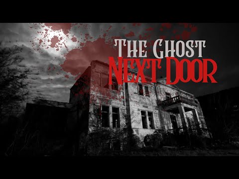 The Ghost Next Door Teaser!