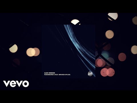 Alex Hobson - Remembered (ft. Miranda Myles) (Audio)