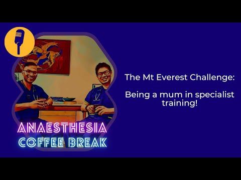 , title : 'The Mt Everest Challenge: being a mum in specialist training passing a specialist exam!