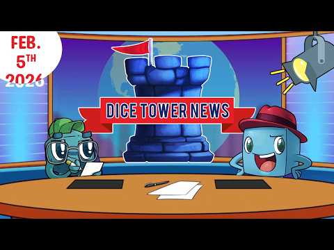 Dice Tower News - Feb. 5th, 2026