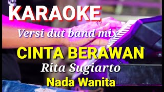 Download lagu CINTA BERAWAN - Rita Sugiarto | Karaoke dut band mix nada wanita | Lirik mp3 Download lagu CINTA BERAWAN - Rita Sugiarto | Karaoke dut band mix nada wanita | Lirik mp3