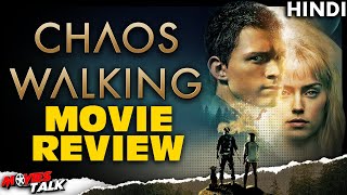 CHAOS WALKING - Movie Review [Explained In Hindi]