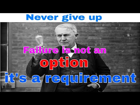 Stay strong and never give up learn from your mistakes  from thomas edison life in English Video