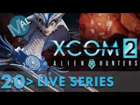 XCOM 2 | ALIEN FACILITY!  |  LIVE SERIES SATURDAYS! | LET'S PLAY | PART 20