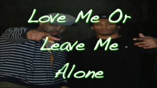 Love Me Or Leave Me Alone (remix)