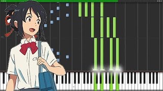 【FULL】[Kimi no Na wa. OP / Theme Song] &quot;Yumetourou&quot; - RADWIMPS (Synthesia Piano Tutorial) [w/ MIDI]